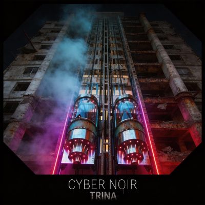 Trina – Cyber Noir (2025)