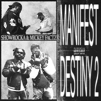 Showrocka & Mickey Factz