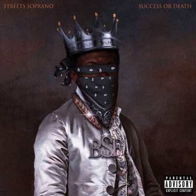 Streets Soprano (of Black Soprano Family) – Success or Death (2026)