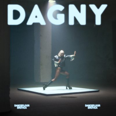 Dagny – Dancefloor Erotica – Single (2026)