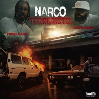Ampichino & Feezi Cash - Narco Terrorists (2026)