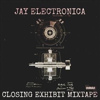 Jay Electronica - Closing Exhibit (2026)