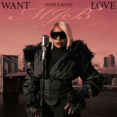 Mary J. Blige – Want Love – Single (2026)