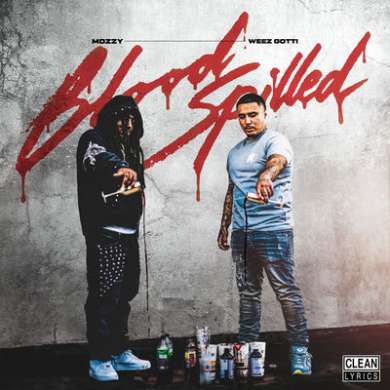 Mozzy & WeezGotti - Blood Spilled (2026)