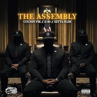 E-40, Cousin Fik & Hitta Slim - The Assembly (2026)