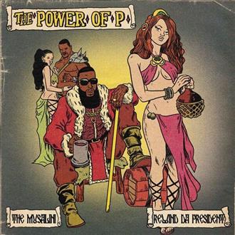The Musalini & Rewind Da President - The Power of P (2026)