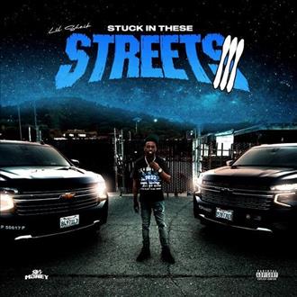 Lil Sheik - Stuck in These Streets III (2026)