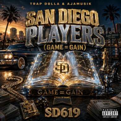 Trap Dolla x Ajamusik – SAN DIEGO PLAYERS (GAME = GAIN) (2026)