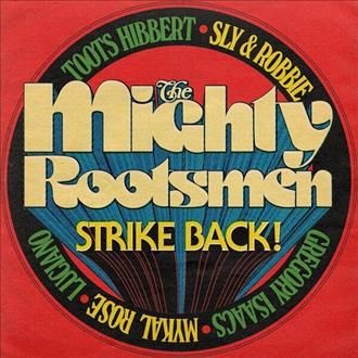 The Mighty Rootsmen - The Mighty Rootsmen Strike Back (2026)