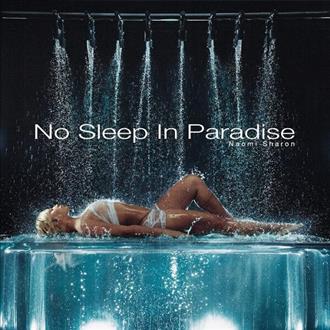 Naomi Sharon - No Sleep in Paradise (2026)