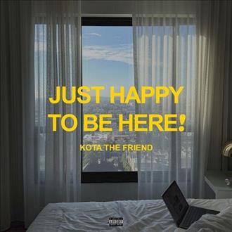Kota the Friend - Just Happy to Be Here! (2026)