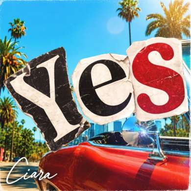 Ciara – Yes – Single (2026)