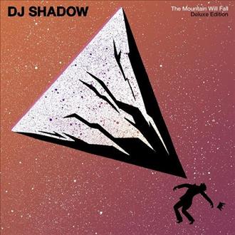 DJ Shadow – The Mountain Will Fall (10th Anniversary Deluxe Edition)