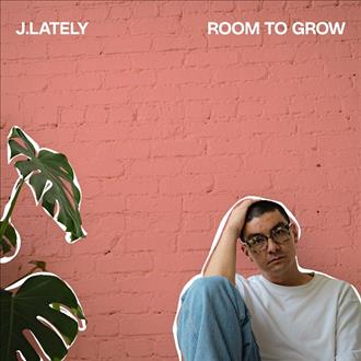 J.Lately - Room to Grow (2026)