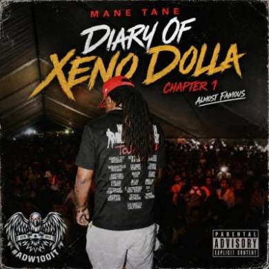 Mane Tane - Diary of Xeno Dollar Chapter 1 Almost Famous