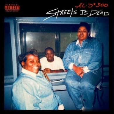 AL-D*300 - STREETS is DEAD