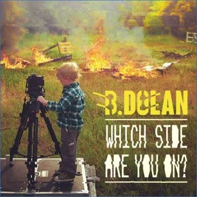 B. Dolan - Which Side Are You On? (2026)
