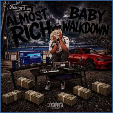 Baby Walkdown - Almost Rich (2026)
