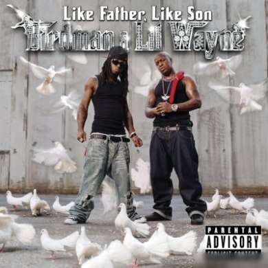 Birdman x Lil Wayne - Like Father Like Son