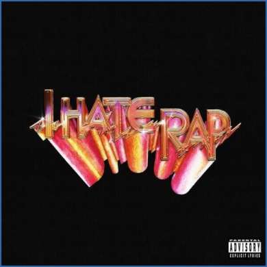 Christ Dillinger, Rosaliedu38, roomtrash6, cybernene - I Hate Rap (2026)