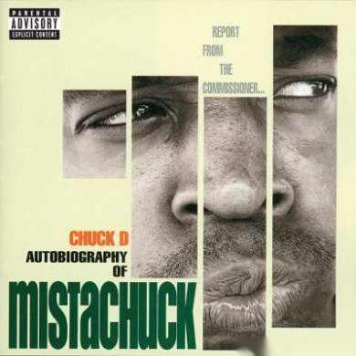 Chuck D. - Autobiography Of Mistachuck