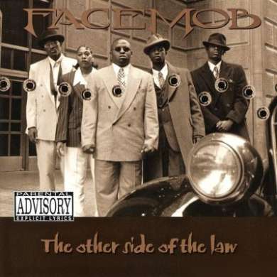 Facemob (Devin the Dude x DMG x 350 x Smit-D x Chi-Ray) - The Other Side of the Law