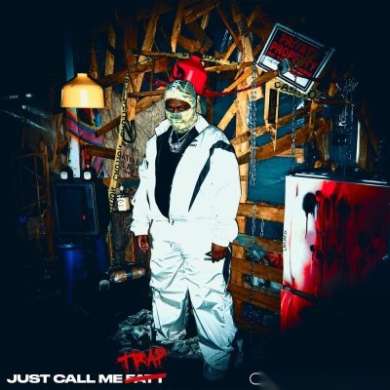 Fatt Macc - Just Call Me Trap