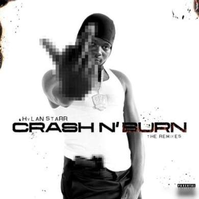 Hylan Starr - Crash & B (The Remixes)