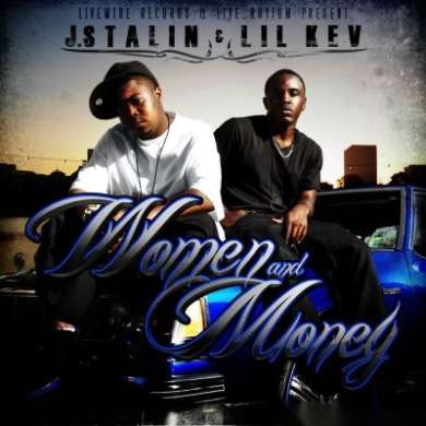 J. Stalin x Lil’ Kev - Women & Money