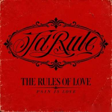 Ja Rule - The Rules of Love: Pain is Love