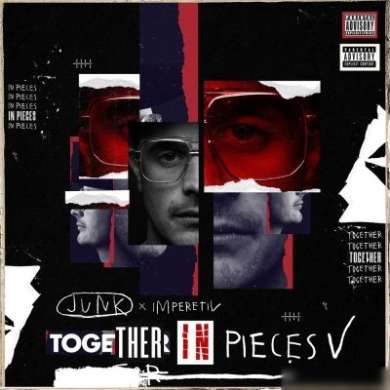 Junk x Imperetiv - Together In Pieces 5
