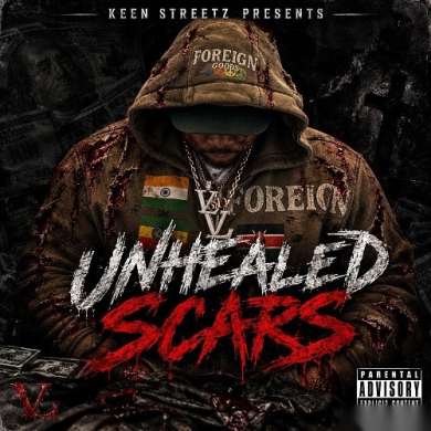 Keen Streetz - UnHealed Scars