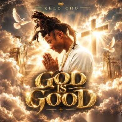 Kelo cho - God Is Good