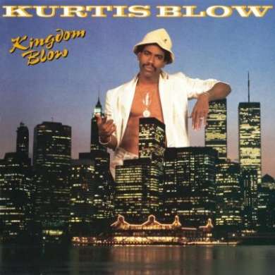 Kurtis Blow - Kingdom Blow