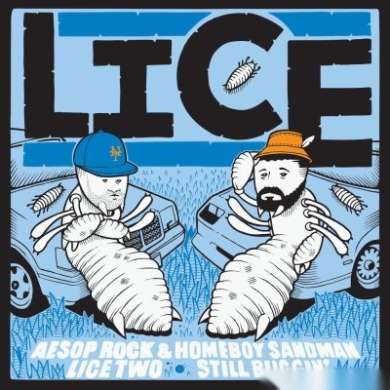 Lice (Aesop Rock x Homeboy Sandman) - Lice Two: Still Buggin’