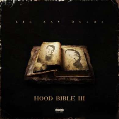Lil Zay Osama - Hood Bible III