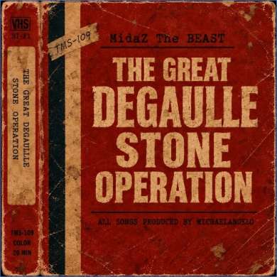 Midaz The Beast - The Great DeGaulle Stone Operation (2026)