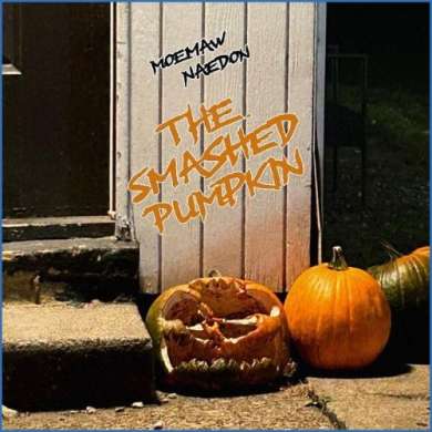 Moemaw Naedon - The Smashed Pumpkin (2026)