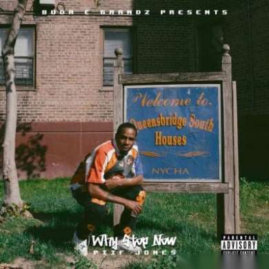 Piif Jones - Why Stop Now
