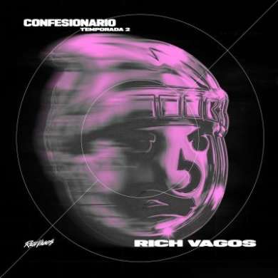 Rich Vagos - Confesionario: Rich Vagos, Temporada 2