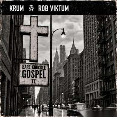 Rob Viktum x Krum - Bare Knuckle Gospel II