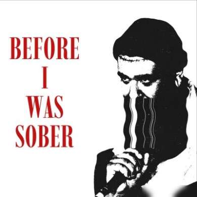 Sirrealist - BEFORE I WAS SOBER