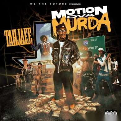 Tahjaee - Motion Ova Murda