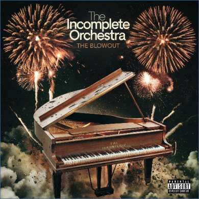 The Incomplete Orchestra - The Blowout (2026)
