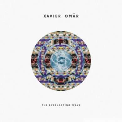 Xavier Omär - The Everlasting Wave