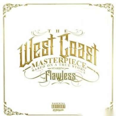 flawless - The West Coast Masterpiece: Based on a True Story